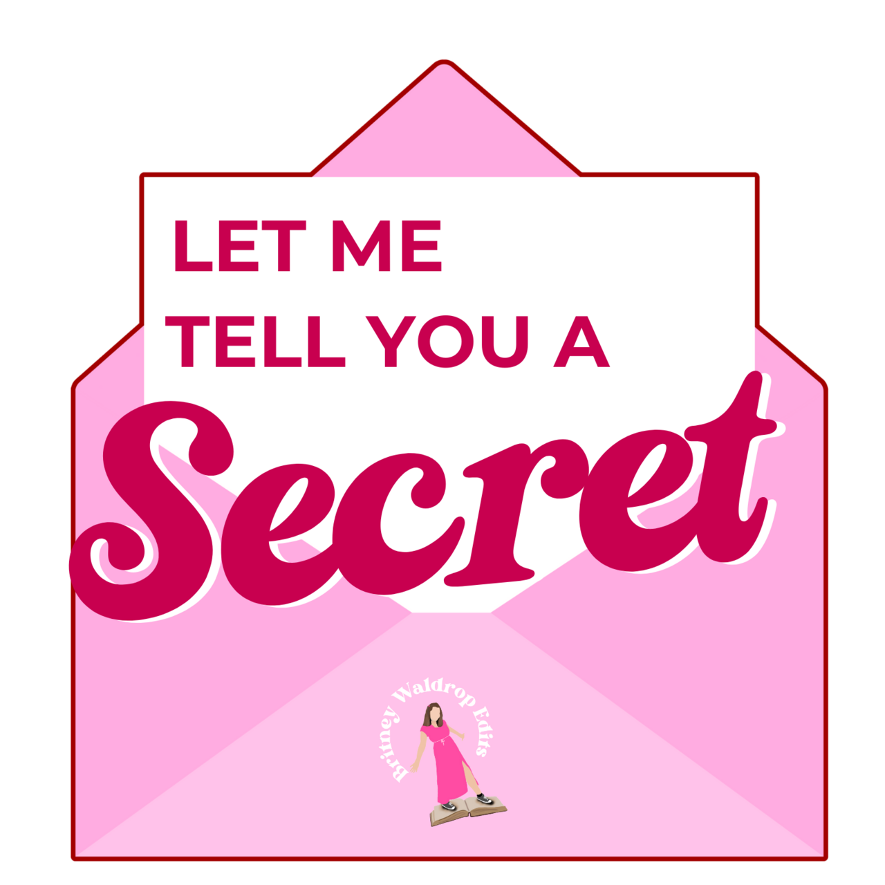 Let Me Tell You a Secret
