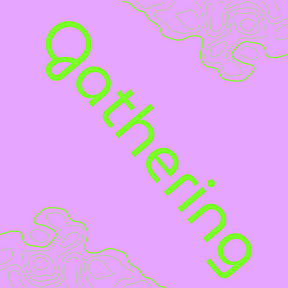 Gathering