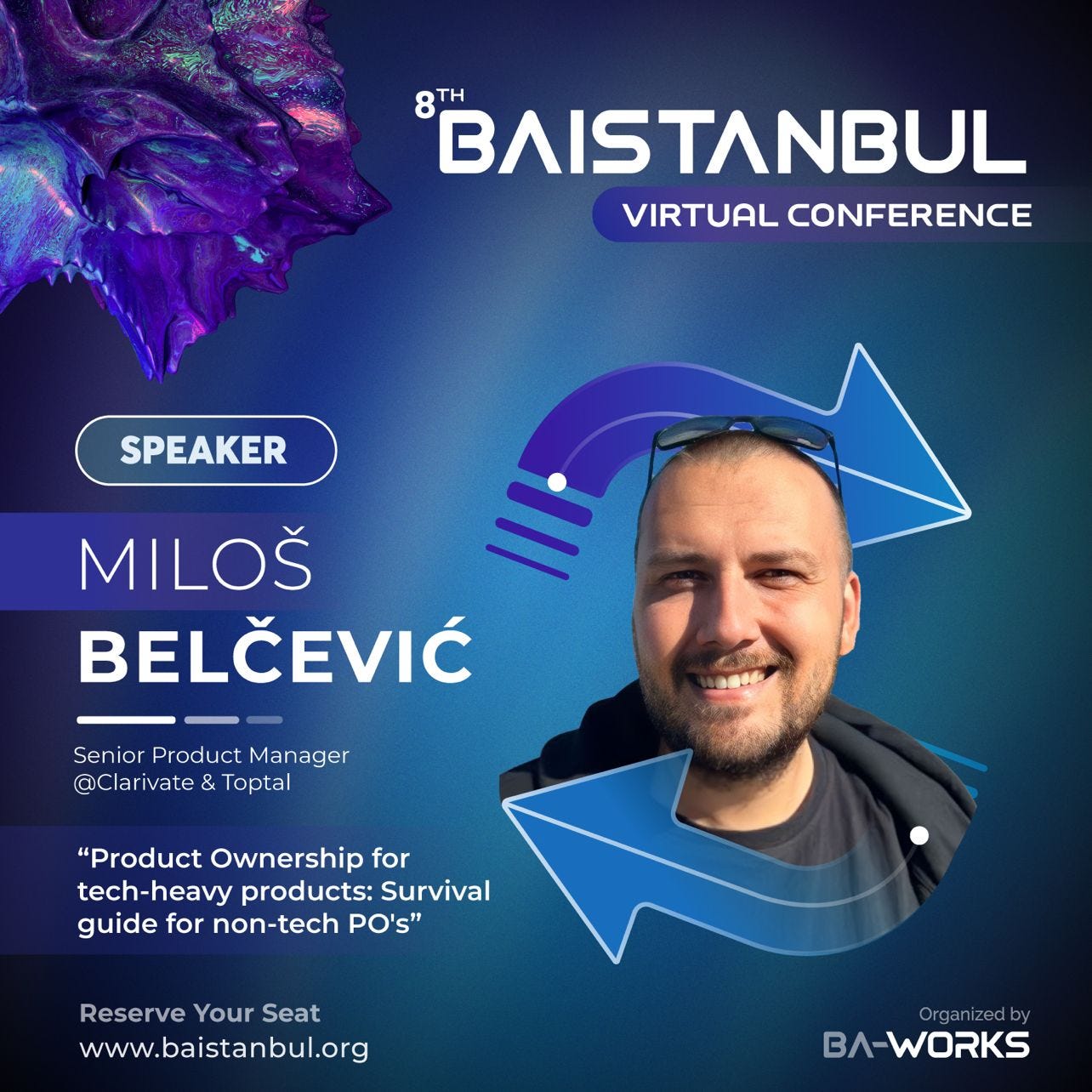 Speaker announcement photo for 8th BAIstanbul virtual conference. Speaker Miloš Belčević, Sr Product Manager at Clarivate and Toptal. Topic: Product ownership for tech-heavy products: Survival guide for non-tech PO’s. 
