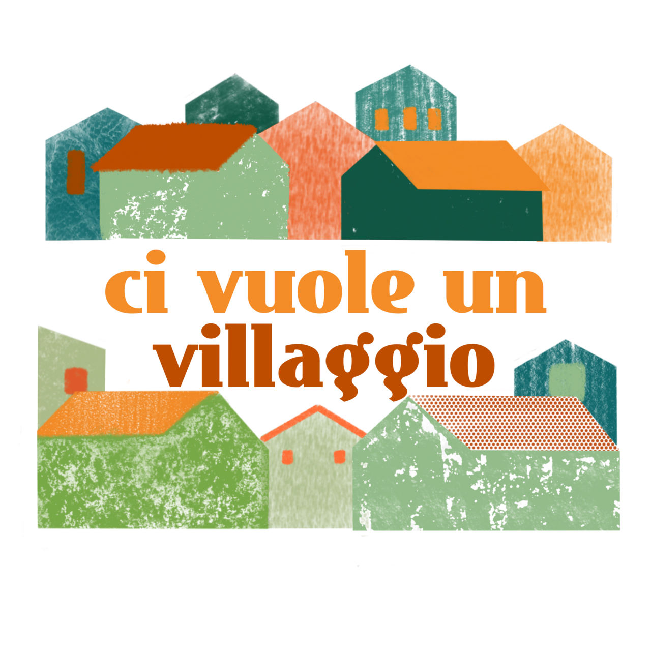 Ci vuole un villaggio