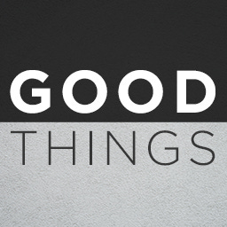 Good Things