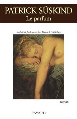 Couverture du livre Le Parfum, de Patrick Susskind, éditions Fayard