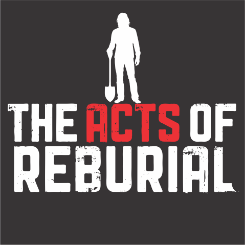 The Acts of Reburial Substack