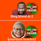 Double The Future! 2 Advanced Episodes of 'You Are The Genre' Featuring Roy Wood Jr. and Jourdain Searles