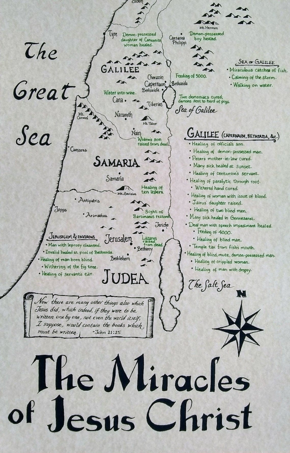 May include: A hand-drawn map of the region where Jesus performed miracles. The map shows the Sea of Galilee, Samaria, Judea, and Jerusalem. The map is labeled with the names of locations and the miracles that Jesus performed there. The map is surrounded by a black border and has a compass rose in the bottom right corner. The text "The Miracles of Jesus Christ" is written in large, bold letters at the bottom of the map.