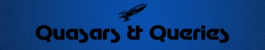 Quasars & Queries