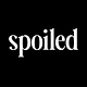 spoiled