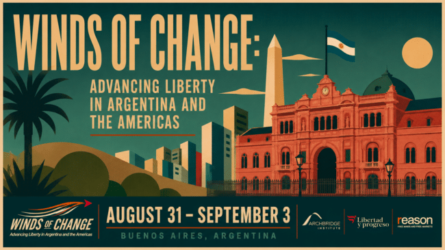 Winds of Change: Advancing Liberty in Argentina and the Americas
