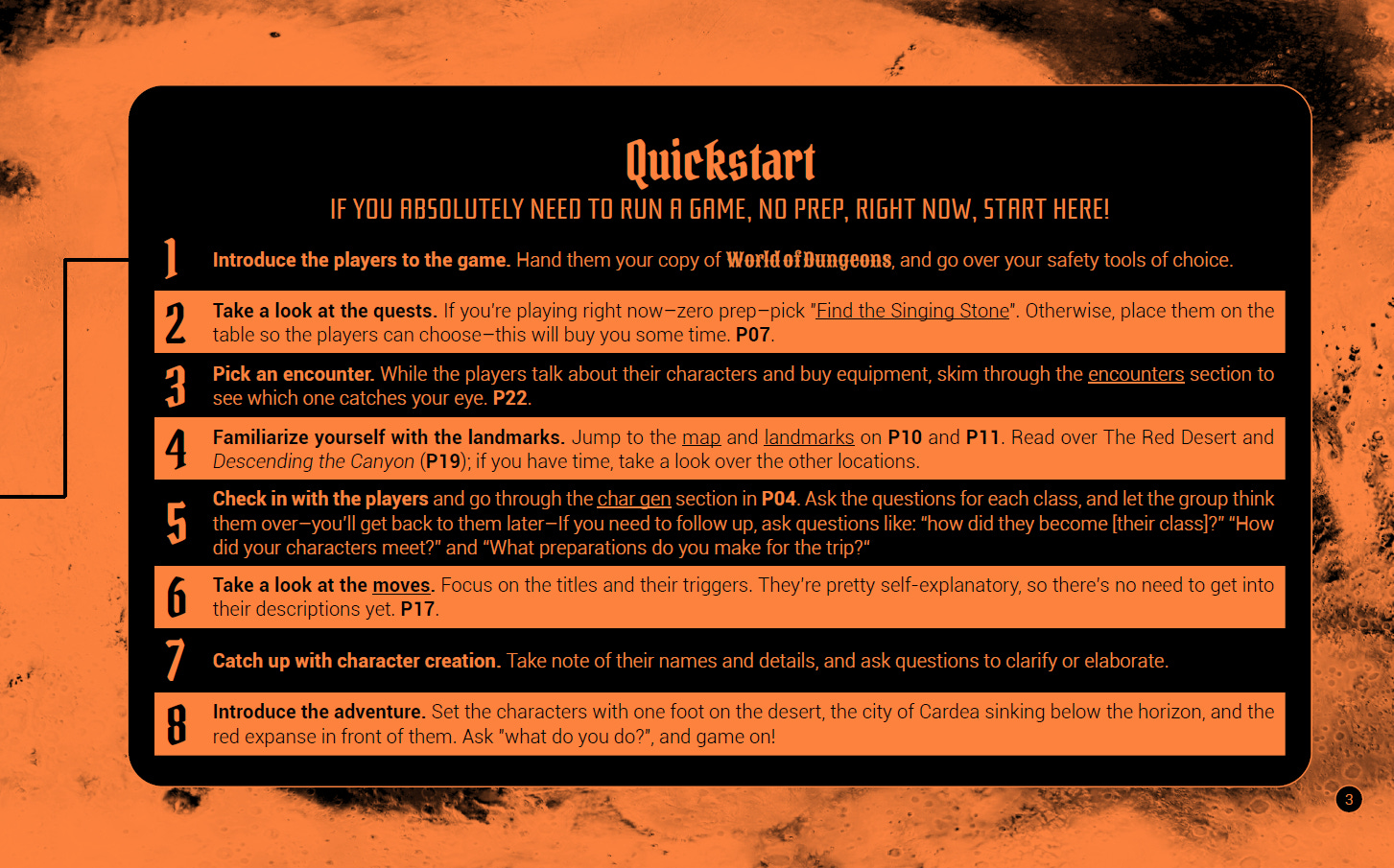 Quickstart IF YOU ABSOLUTELY NEED TO RUN A GAME, NO PREP, RIGHT NOW, START HERE