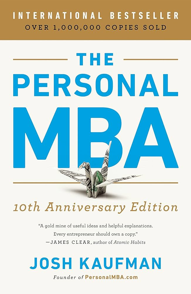 The Personal MBA 10th Anniversary Edition by Kaufman, Josh