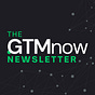 The GTMnow Newsletter