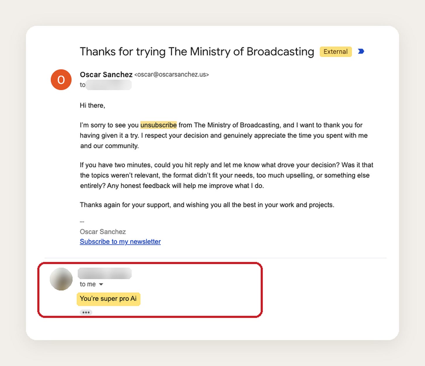 Screenshot of a reader's reply to my unsubscribe email: You're super pro Ai Screenshot of a reader's reply to my unsubscribe email: You're super pro Ai