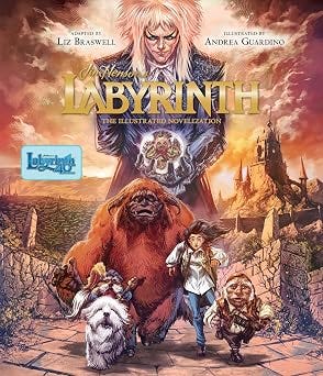 Book cover for Jim Henson's Labyrinth: The Illustrated Novelization, adapted by Liz Braswell, illustrated by Andrea Guardino. Features a goblin king looming above a girl, large furry creature, small goblin, and white dog in a fantasy labyrinth setting. Book cover for Jim Henson's Labyrinth: The Illustrated Novelization, adapted by Liz Braswell, illustrated by Andrea Guardino. Features a goblin king looming above a girl, large furry creature, small goblin, and white dog in a fantasy labyrinth setting.