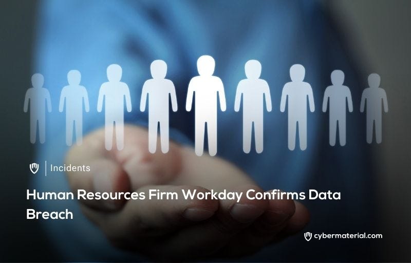 Workday Fetch Workday Discloses Data Breach - CyberMaterial