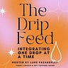 The Drip Feed with Luke Fazakerley