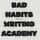 Bad Habits Writing Academy