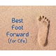 Best Foot Forward (for Life)