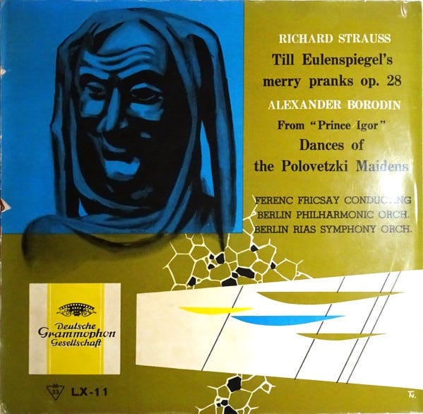 Richard Strauss / Alexander Borodin - Ferenc Fricsay, Berlin Philharmonic  Orch., Berlin RIAS Symphony Orch. – Till Eulenspiegel's Merry Pranks Op. 28  / From "Prince Igor" Dances Of The Polovetzki Maidens –