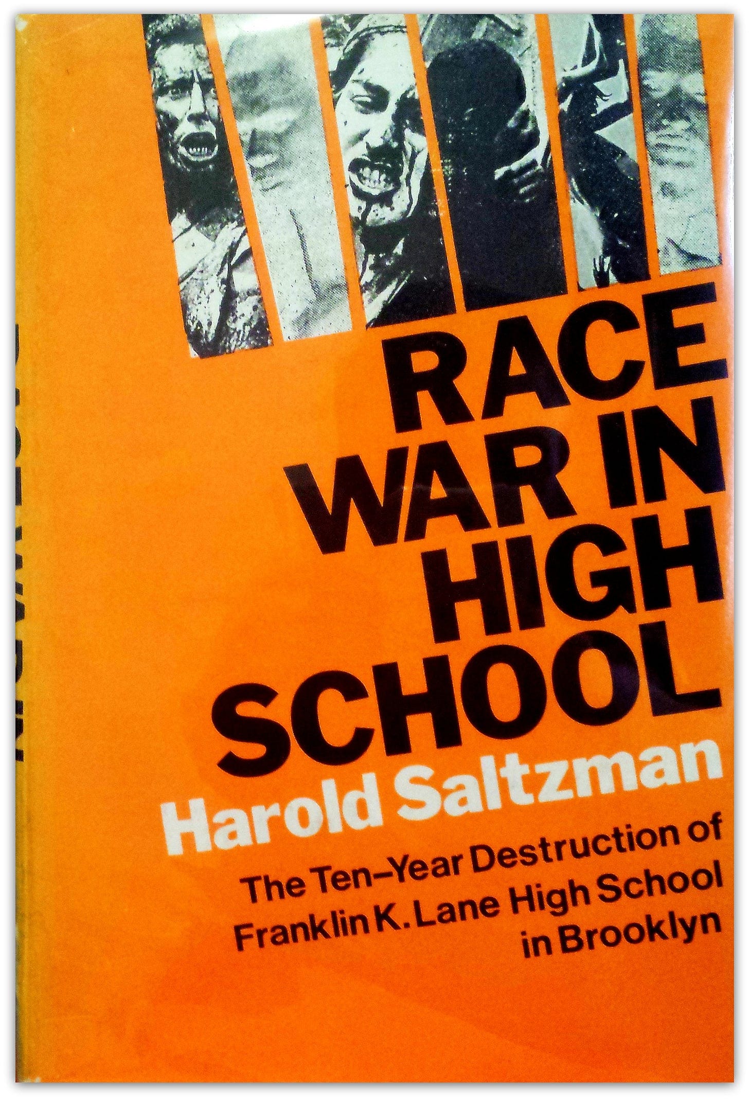 Race war in high school;: The ten-year destruction of Franklin K. Lane High  School in Brooklyn