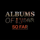 The Best Albums of the Year so far