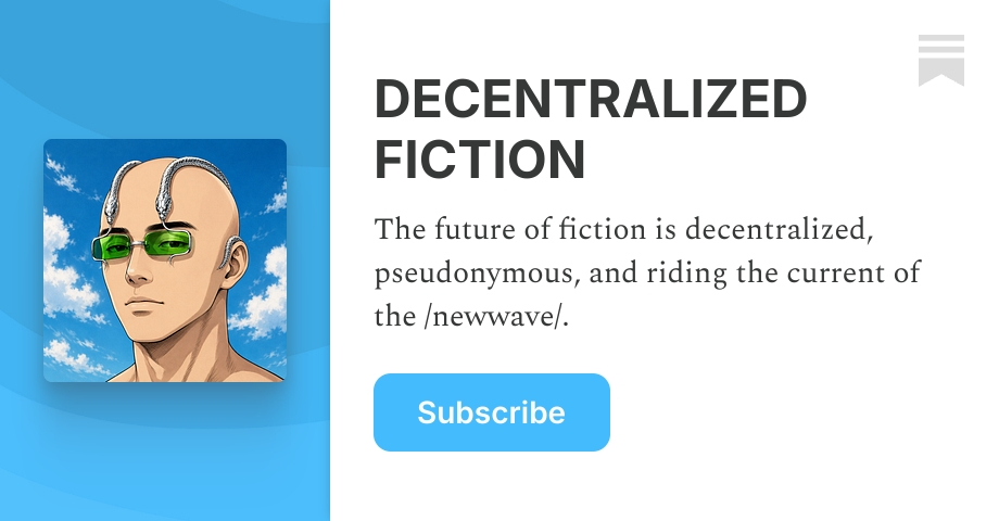 DECENTRALIZED FICTION | ARX-Han | Substack