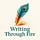Writing Through Fire