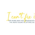 When Motherhood Breaks Your Heart (And You Can't Fix It)