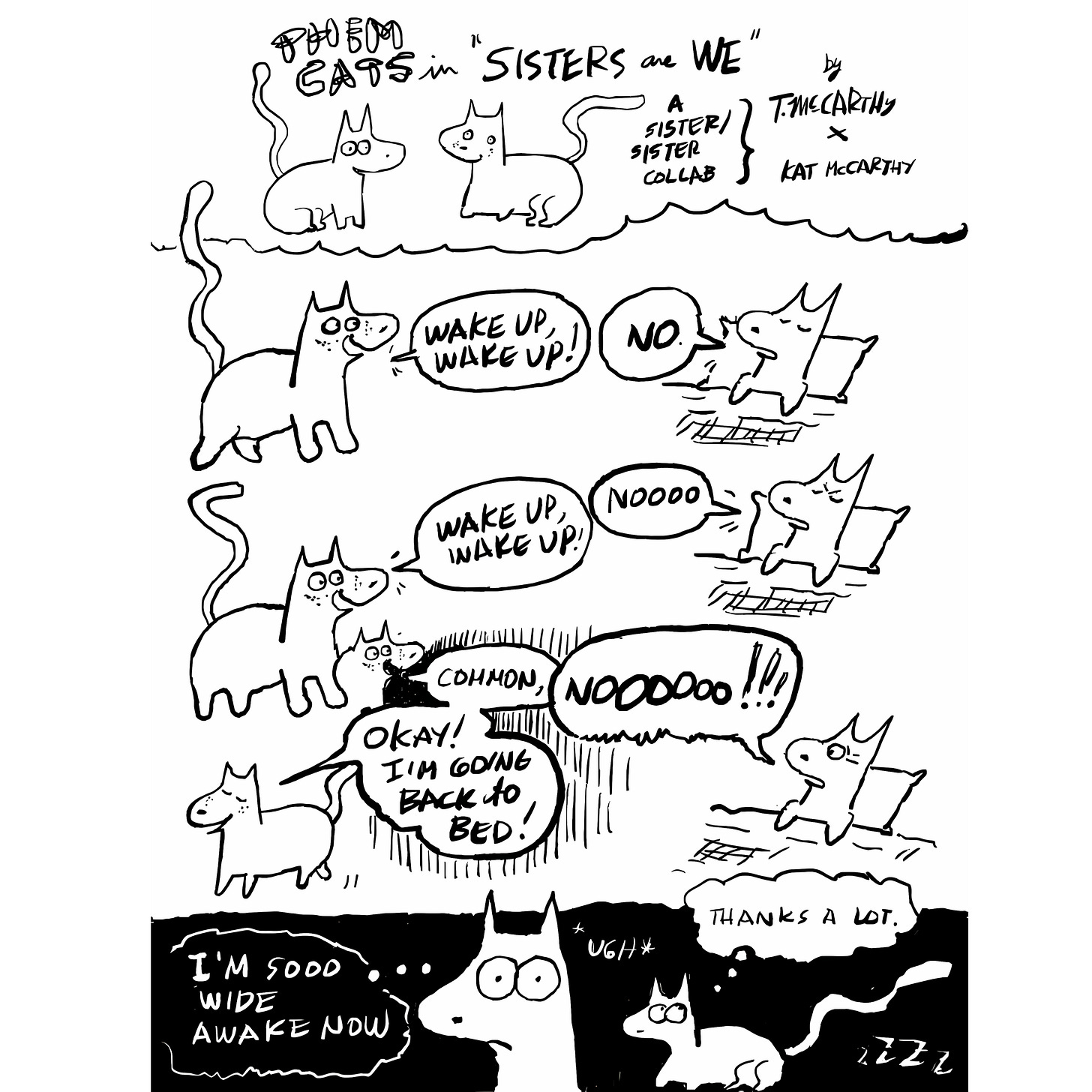 THEM CATS comic strip featuring Sister Cat trying to wake Me Cat, leading to escalating refusals and a comedic reversal when Me Cat becomes wide awake after Sister Cat gives up.