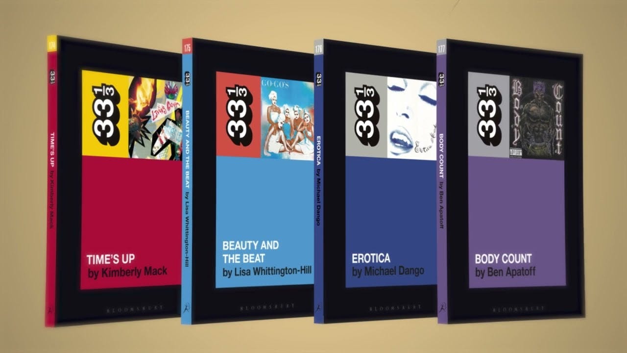 Four 33-1/3 books - "Time's Up," "Beauty and the Beat," "Body Count" & "Erotica"