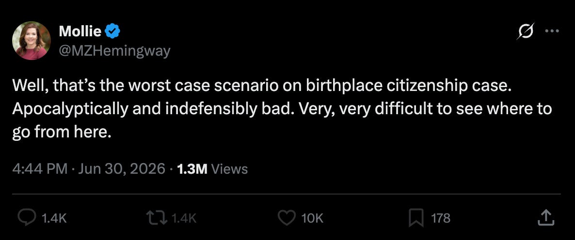 Hemingway: Well, that’s the worst case scenario on birthplace citizenship case. Apocalyptically and indefensibly bad. Very, very difficult to see where to go from here. Hemingway: Well, that’s the worst case scenario on birthplace citizenship case. Apocalyptically and indefensibly bad. Very, very difficult to see where to go from here.