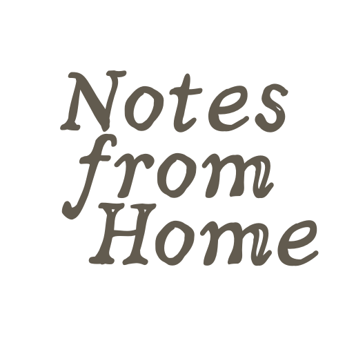 Notes from Home