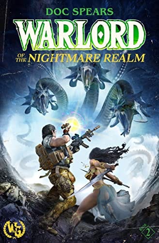 Warlord of the Nightmare Realm by [Doc Spears]