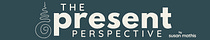 The Present Perspective