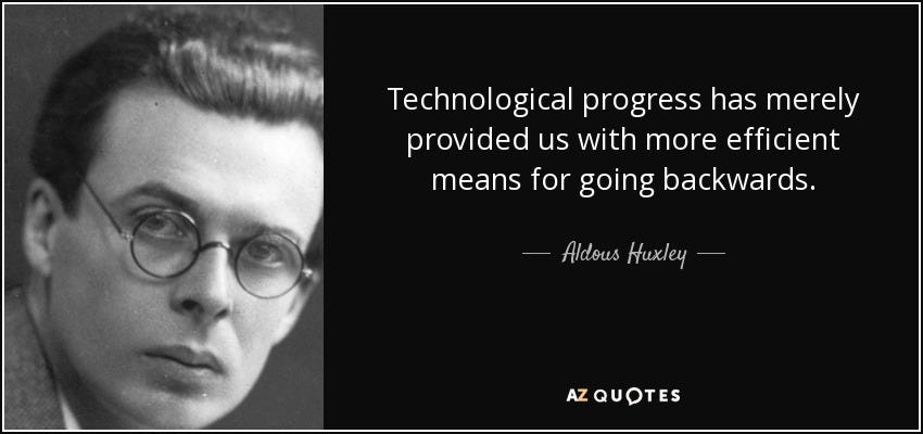 TOP 25 BRAVE NEW WORLD TECHNOLOGY QUOTES | A-Z Quotes