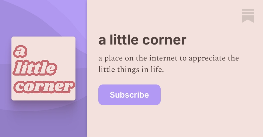 a little corner | raquelle | Substack