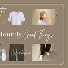 Monthly Good Things // 04