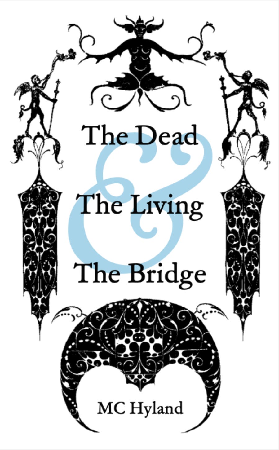 The Dead & The Living & The Bridge book cover