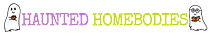 Haunted Homebodies Podcast