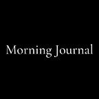 Morning Journal with G. Forte