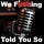 The We F'ing Told You So Blog & Podcast