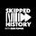 Skipped History