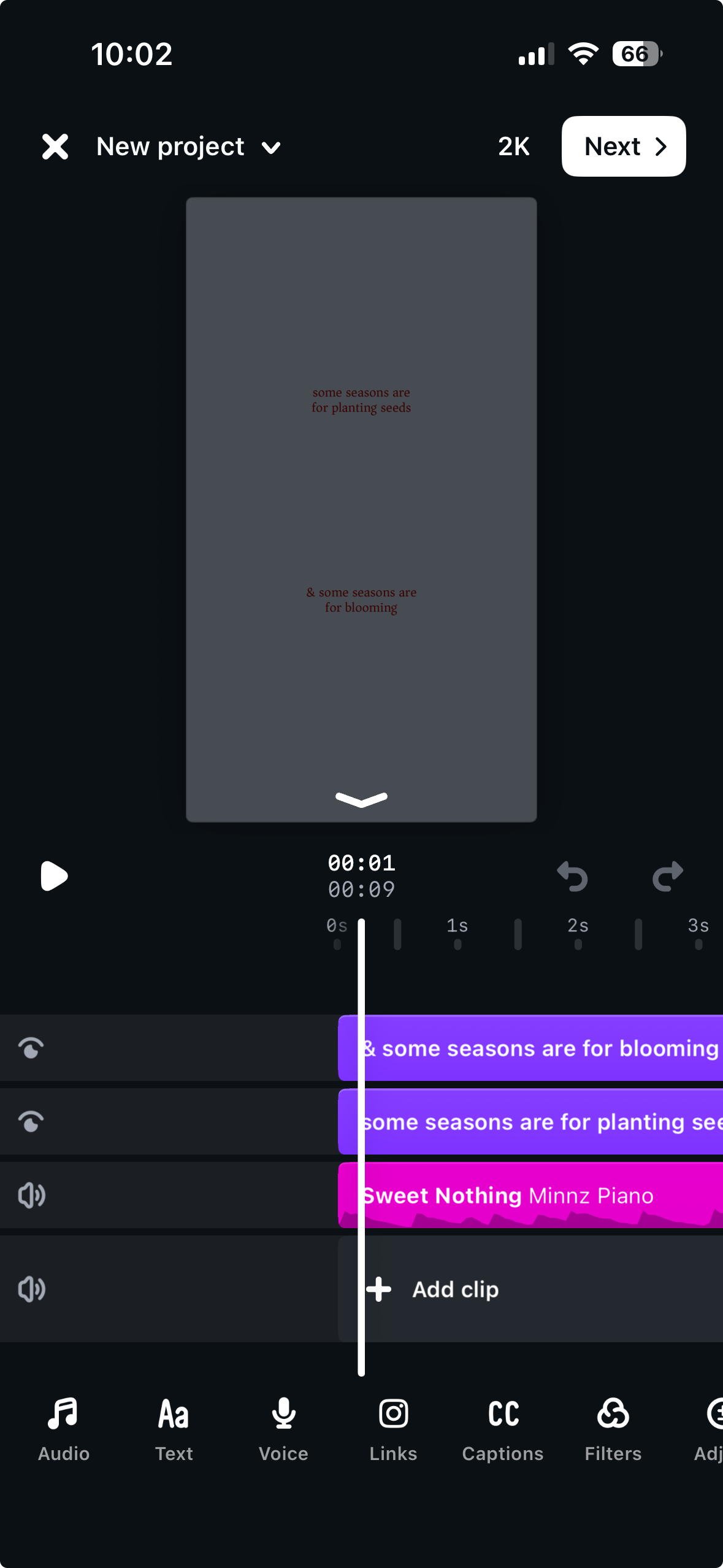 Mobile video editor interface showing a new project with a preview canvas displaying two text overlays: 'some seasons are for planting seeds' and '& some seasons are for blooming.' Below the canvas is a timeline with three colored clips including a track labeled 'Sweet Nothing Minnz Piano.' The bottom toolbar contains buttons for Audio, Text, Voice, Links, Captions, Filters, and additional editing options.