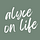 Alyce On Life