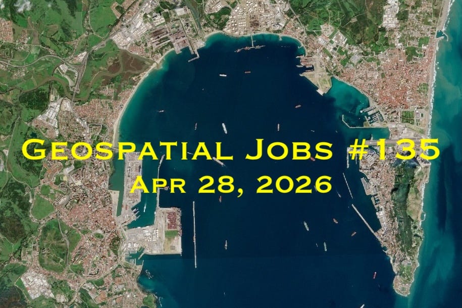 Geospatial Jobs - Geospatial Jobs #135: Apr 28, 2026