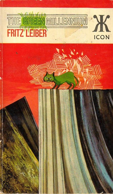 The Green Millennium by Fritz Leiber The Green Millennium by Fritz Leiber