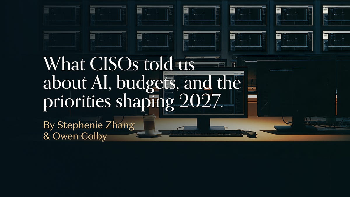 a16z 调研 100 位 CISO:AI 如何改写 2027 年安全议程