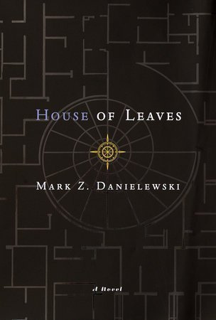 House of Leaves House of Leaves