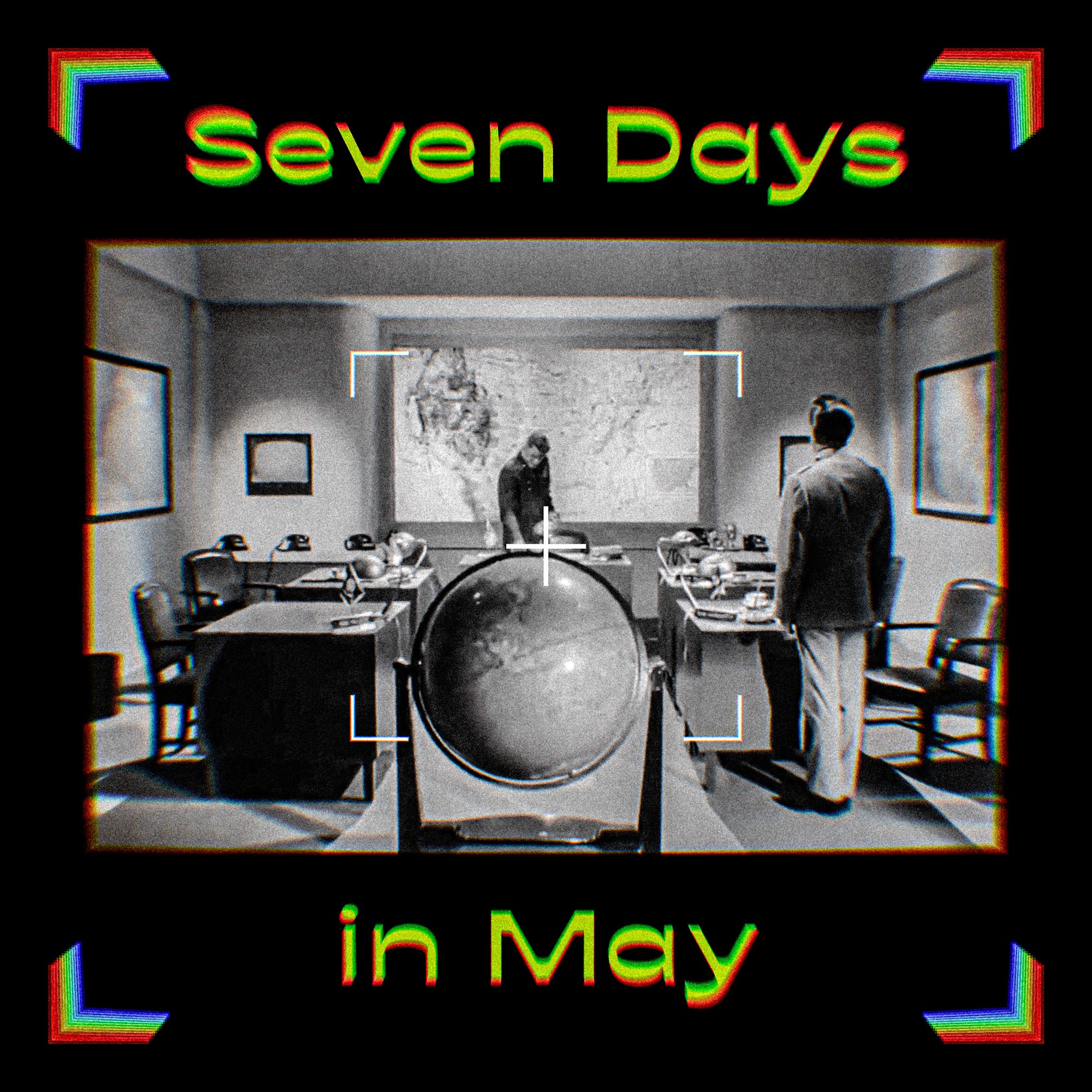絵画 SEVEN DAYS IN MAY Seven Days in May (1964) w/ Paul Adlerstein | Ep. 69