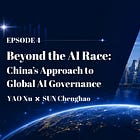 ChinaVoice | Beyond the AI Race: China’s Approach to Global AI Governance