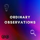 Ordinary Observations 